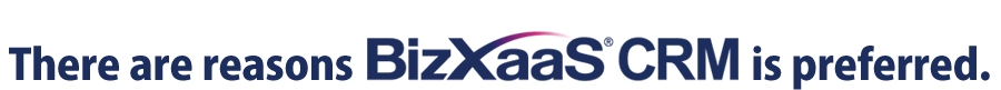 There are reasons Bizxaas® CRM is preferred.